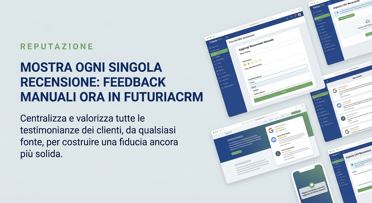 Mostra ogni singola recensione: aggiungi feedback manuali in FuturiaCRM