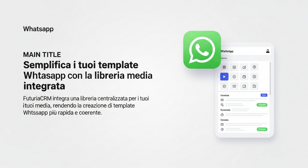 Semplifica i tuoi template WhatsApp con la libreria media integrata